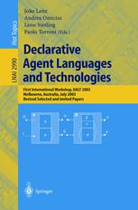 Declarative Agent Languages And Technologies First International Workshop Dalt 2003 Melbourne Australia July 15 2003 Revised Selected And Invited Papers 1st Edition Andrea Omicini
