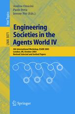Engineering Societies In The Agents World Iv 4th International Workshops Esaw 2003 London Uk October 2931 2003 Revised Selected And Invited Papers 1st Edition Jeanpierre Mller Auth