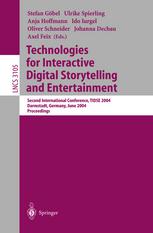 Technologies For Interactive Digital Storytelling And Entertainment Second International Conference Tidse 2004 Darmstadt Germany June 2426 2004 Proceedings 1st Edition Norman I Badler Auth