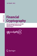 Financial Cryptography 8th International Conference Fc 2004 Key West Fl Usa February 912 2004 Revised Papers 1st Edition Jack R Selby Auth