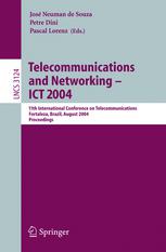 Telecommunications And Networking Ict 2004 11th International Conference On Telecommunications Fortaleza Brazil August 16 2004 Proceedings 1st Edition G Araniti