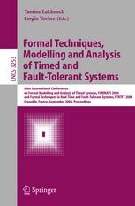 Formal Techniques Modelling And Analysis Of Timed And Faulttolerant Systems Joint International Conferences On Formal Modeling And Analysis Of Timed Systmes Formats 2004 And Formal Techniques In Realtime And Fault Tolerant Systems Ftrtft 2004 Gre 1st Edition Paul Feautrier Auth