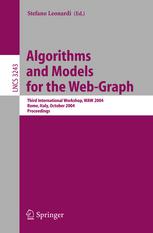 Algorithms And Models For The Webgraph Third International Workshop Waw 2004 Rome Italy October 16 2004 Proceeedings 1st Edition Bla Bollobs
