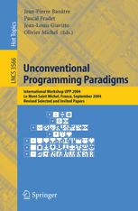 Unconventional Programming Paradigms International Workshop Upp 2004 Le Mont Saint Michel France September 1517 2004 Revised Selected And Invited Papers 1st Edition Philippe Jorrand