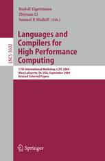 Languages And Compilers For High Performance Computing 17th International Workshop Lcpc 2004 West Lafayette In Usa September 2224 2004 Revised Selected Papers 1st Edition Troy A Johnson