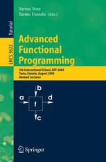 Advanced Functional Programming 5th International School Afp 2004 Tartu Estonia August 14 21 2004 Revised Lectures 1st Edition Atze Dijkstra