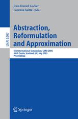Abstraction Reformulation And Approximation 6th International Symposium Sara 2005 Airth Castle Scotland Uk July 2629 2005 Proceedings 1st Edition Scot Anderson