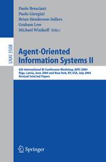 Agentoriented Information Systems Ii 6th International Biconference Workshop Aois 2004 Riga Latvia June 8 2004 And New York Ny Usa July 20 2004 Revised Selected Papers 1st Edition Aizhong Lin