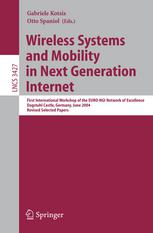 Wireless Systems And Mobility In Next Generation Internet First International Workshop Of The Eurongi Network Of Excellence Dagstuhl Castle Germany June 79 2004 Revised Selected Papers 1st Edition Gabriele Kotsis Auth