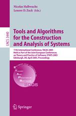 Tools And Algorithms For The Construction And Analysis Of Systems 11th International Conference Tacas 2005 Held As Part Of The Joint European Conferences On Theory And Practice Of Software Etaps 2005 Edinburgh Uk April 48 2005 Proceedings 1st Edition K L Mcmillan Auth