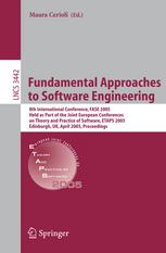 Fundamental Approaches To Software Engineering 8th International Conference Fase 2005 Held As Part Of The Joint European Conferences On Theory And Practice Of Software Etaps 2005 Edinburgh Uk April 48 2005 Proceedings 1st Edition Grard Berry Auth