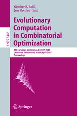Evolutionary Computation In Combinatorial Optimization 5th European Conference Evocop 2005 Lausanne Switzerland March 30 April 1 2005 Proceedings 1st Edition Adnan Acan Auth