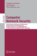 Computer Network Security Third International Workshop On Mathematical Methods Models And Architectures For Computer Network Security Mmmacns 2005 St Petersburg Russia September 2428 2005 Proceedings 1st Edition Naranker Dulay
