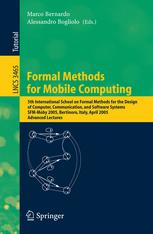 Formal Methods For Mobile Computing 5th International School On Formal Methods For The Design Of Computer Communication And Software Systems Sfmmoby 2005 Bertinoro Italy April 2630 2005 Advanced Lectures 1st Edition Ugo Montanari