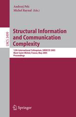 Structural Information And Communication Complexity 12 International Colloquium Sirocco 2005 Mont Saintmichel France May 2426 2005 Proceedings 1st Edition Amotz Barnoy Auth