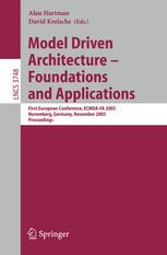 Model Driven Architecture Foundations And Applications First European Conference Ecmdafa 2005 Nuremberg Germany November 710 2005 Proceedings 1st Edition Maria Jos Presso