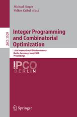 Integer Programming And Combinatorial Optimization 11th International Ipco Conference Berlin Germany June 810 2005 Proceedings 1st Edition Matteo Fischetti