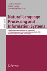 Natural Language Processing And Information Systems 10th International Conference On Applications Of Natural Language To Information Systems Nldb 2005 Alicante Spain June 1517 2005 Proceedings 1st Edition Seonhwa Choi