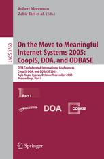 On The Move To Meaningful Internet Systems 2005 Coopis Doa And Odbase Otm Confederated International Conferences Coopis Doa And Odbase 2005 Agia Napa Cyprus October 31 November 4 2005 Proceedings Part I 1st Edition Octavian Udrea