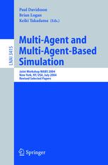 Multiagent And Multiagentbased Simulation Joint Workshop Mabs 2004 New York Ny Usa July 19 2004 Revised Selected Papers 1st Edition Les Gasser