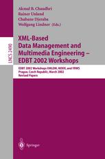 Xmlbased Data Management And Multimedia Engineering Edbt 2002 Workshops Edbt 2002 Workshops Xmldm Mdde And Yrws Prague Czech Republic March 2428 2002 Revised Papers 1st Edition Gunnar Auth