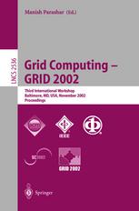 Grid Computing Grid 2002 Third International Workshop Baltimore Md Usa November 18 2002 Proceedings 1st Edition Jerome Verbeke