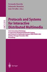 Protocols And Systems For Interactive Distributed Multimedia Joint International Workshops On Interactive Distributed Multimedia Systems And Protocols For Multimedia Systems Idmsproms 2002 Coimbra Portugal November 2629 2002 Proceedings 1st Edition Enrique Hernndez