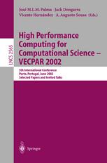 High Performance Computing For Computational Science Vecpar 2002 5th International Conference Porto Portugal June 2628 2002 Selected Papers And Invited Talks 1st Edition Rainald Lhner