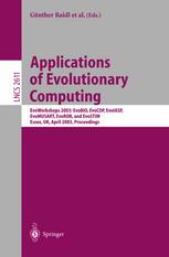 Applications Of Evolutionary Computing Evoworkshops 2003 Evobio Evocop Evoiasp Evomusart Evorob And Evostim Essex Uk April 1416 2003 Proceedings 1st Edition Shin Ando