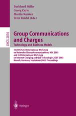 Group Communications And Charges Technology And Business Models 5th Cost 264 International Workshop On Networked Group Communications Ngc 2003 And 3rd International Workshop On Internet Charging And Qos Technologies Icqt 2003 Munich Germany Septemb 1st Edition Karl P Pfeiffer