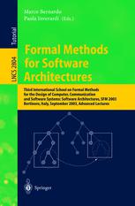 Formal Methods For Software Architectures Third International School On Formal Methods For The Design Of Computer Communication And Software Systems Software Architectures Sfm 2003 Bertinoro Italy September 2227 2003 Advanced Lectures 1st Edition David Garlan Auth