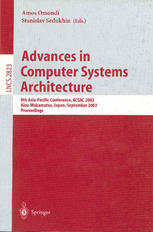 Advances In Computer Systems Architecture 8th Asiapacific Conference Acsac 2003 Aizuwakamatsu Japan September 2326 2003 Proceedings 1st Edition Tetsuya Sato