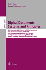 Digital Documents Systems And Principles 8th International Conference On Digital Documents And Electronic Publishing Ddep 2000 5th International Workshop On The Principles Of Digital Document Processing Poddp 2000 Munich Germany September 1315 2 1st Edition Heather Brown