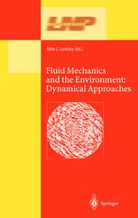 Fluid Mechanics And The Environment Dynamical Approaches A Collection Of Research Papers Written In Commemoration Of The 60th Birthday Of Sidney Leibovich 1st Edition Hassan Aref