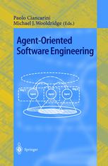 Agentoriented Software Engineering First International Workshop Aose 2000 Limerick Ireland June 10 2000 Revised Papers 1st Edition Michael Wooldridgey