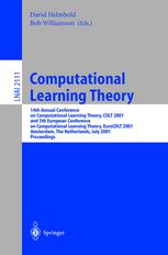 Computational Learning Theory 14th Annual Conference On Computational Learning Theory Colt 2001 And 5th European Conference On Computational Learning Theory Eurocolt 2001 Amsterdam The Netherlands July 1619 2001 Proceedings 1st Edition Hans Ulrich Simon Auth