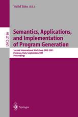 Semantics Applications And Implementation Of Program Generation Second International Workshop Saig 2001 Florence Italy September 6 2001 Proceedings 1st Edition Krzysztof Czarnecki Auth