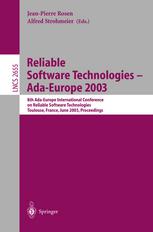 Reliable Software Technologies Adaeurope 2003 8th Adaeurope International Conference On Reliable Software Technologies Toulouse France June 1620 2003 Proceedings 1st Edition Pascal Leroy Auth
