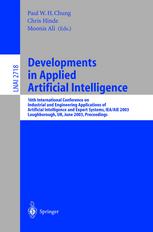 Developments In Applied Artificial Intelligence 16th International Conference On Industrial And Engineering Applications Of Artificial Intelligence And Expert Systems Ieaaie 2003 Loughborough Uk June 2326 2003 Proceedings 1st Edition Yvonne Power