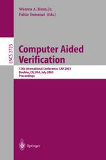 Computer Aided Verification 15th International Conference Cav 2003 Boulder Co Usa July 812 2003 Proceedings 1st Edition Simon N Foley Auth