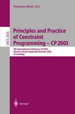 Principles And Practice Of Constraint Programming Cp 2003 9th International Conference Cp 2003 Kinsale Ireland September 29 October 3 2003 Proceedings 1st Edition Henry Kautz