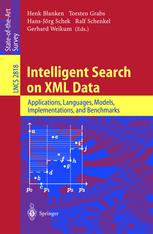 Intelligent Search On Xml Data Applications Languages Models Implementations And Benchmarks 1st Edition Karl P Pfeiffer