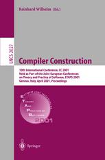 Compiler Construction 10th International Conference Cc 2001 Held As Part Of The Joint European Conferences On Theory And Practice Of Software Etaps 2001 Genova Italy April 26 2001 Proceedings 1st Edition Ole Lehrmann Madsen Auth