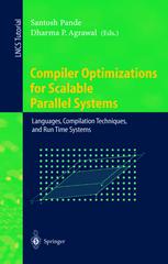 Compiler Optimizations For Scalable Parallel Systems Languages Compilation Techniques And Run Time Systems 1st Edition Ken Kennedy