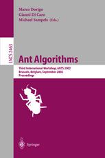 Ant Algorithms Third International Workshop Ants 2002 Brussels Belgium September 1214 2002 Proceedings 1st Edition Krzysztof Socha
