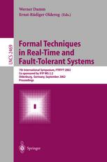 Formal Techniques In Realtime And Faulttolerant Systems 7th International Symposium Ftrtft 2002 Cosponsored By Ifip Wg 22 Oldenburg Germany September 912 2002 Proceedings 1st Edition Gerd Behrmann