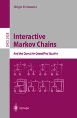 Interactive Markov Chains And The Quest For Quantified Quality 1st Edition Holger Hermanns Eds