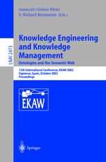Knowledge Engineering And Knowledge Management Ontologies And The Semantic Web 13th International Conference Ekaw 2002 Sigenza Spain October 14 2002 Proceedings 1st Edition Enrique Alfonseca
