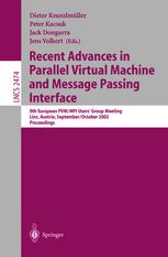 Recent Advances In Parallel Virtual Machine And Message Passing Interface 9th European Pvmmpi Users Group Meeting Linz Austria September 29 Oktober 2 2002 Proceedings 1st Edition Jack Dongarra Auth