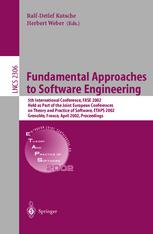 Fundamental Approaches To Software Engineering 5th International Conference Fase 2002 Held As Part Of The Joint European Conferences On Theory And Practice Of Software Etaps 2002 Grenoble France April 812 2002 Proceedings 1st Edition Michel Charpentier Auth